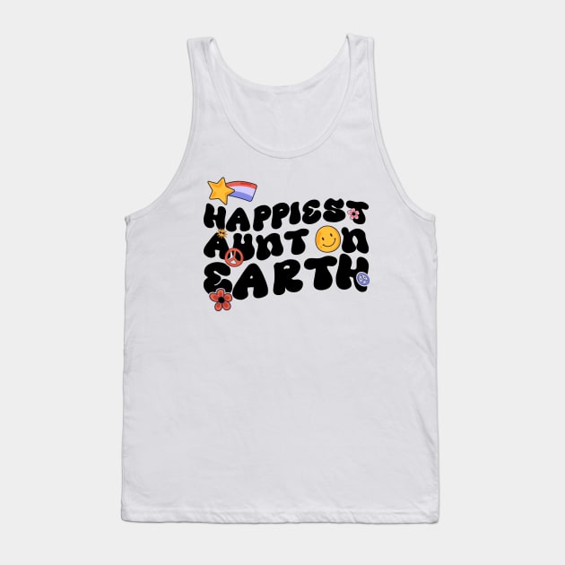 Funny Aunt Family Design - Happiest Aunt On Earth Tank Top by BenTee